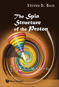 Spin Structure Of The Proton, The