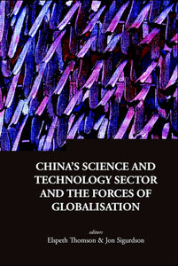 China's Science And Technology Sector And The Forces Of Globalisation