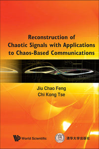 Reconstruction Of Chaotic Signals With Applications To Chaos-based Communications