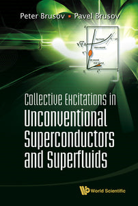 Collective Excitations In Unconventional Superconductors And Superfluids