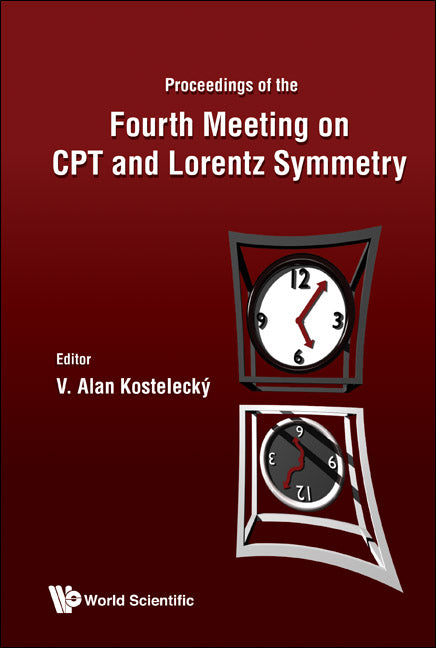 Cpt And Lorentz Symmetry - Proceedings Of The Fourth Meeting