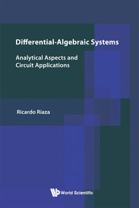 Differential-algebraic Systems: Analytical Aspects And Circuit Applications