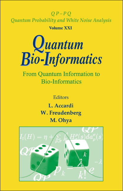 Quantum Bio-informatics: From Quantum Information To Bio-informatics