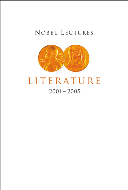 Nobel Lectures In Literature (2001-2005)