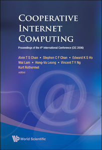 Cooperative Internet Computing - Proceedings Of The 4th International Conference (Cic 2006)