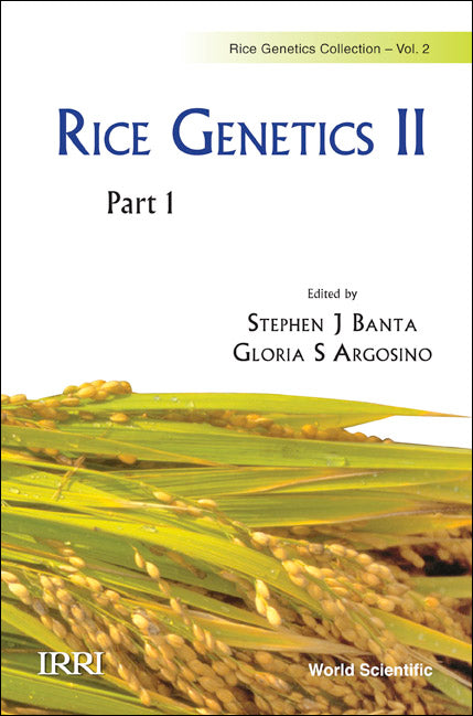 Rice Genetics Ii - Proceedings Of The Second International Rice Genetics Symposium (In 2 Parts)