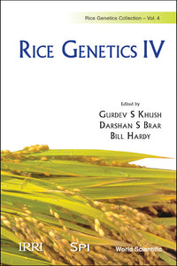 Rice Genetics Iv - Proceedings Of The Fourth International Rice Genetics Symposium