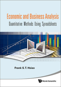 Economic And Business Analysis: Quantitative Methods Using Spreadsheets