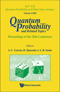 Quantum Probability And Related Topics - Proceedings Of The 28th Conference