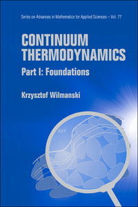 Continuum Thermodynamics - Part I: Foundations