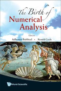 Birth Of Numerical Analysis, The