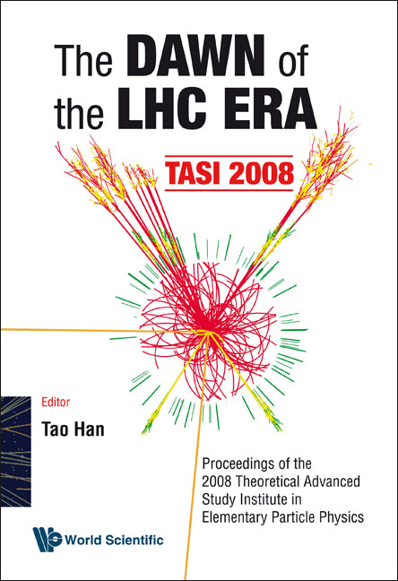 Dawn Of The Lhc Era, The (Tasi 2008) - Proceedings Of The 2008 Theoretical Advanced Study Institute In Elementary Particle Physics