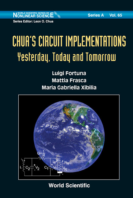 Chua's Circuit Implementations: Yesterday, Today And Tomorrow