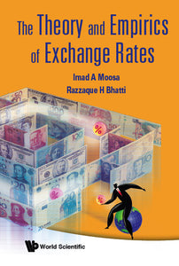 Theory And Empirics Of Exchange Rates, The