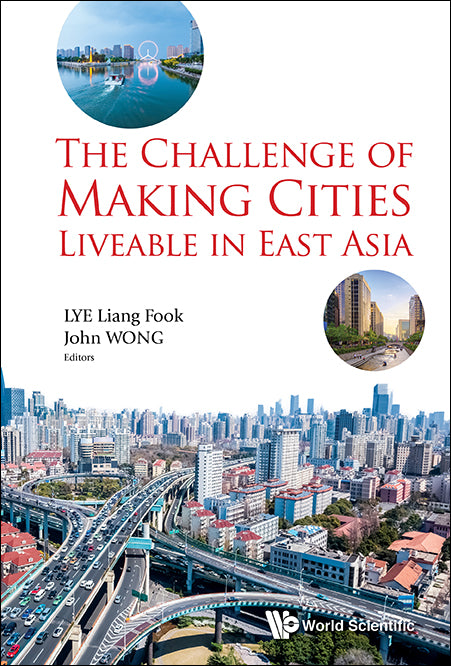 Challenge Of Making Cities Liveable In East Asia, The