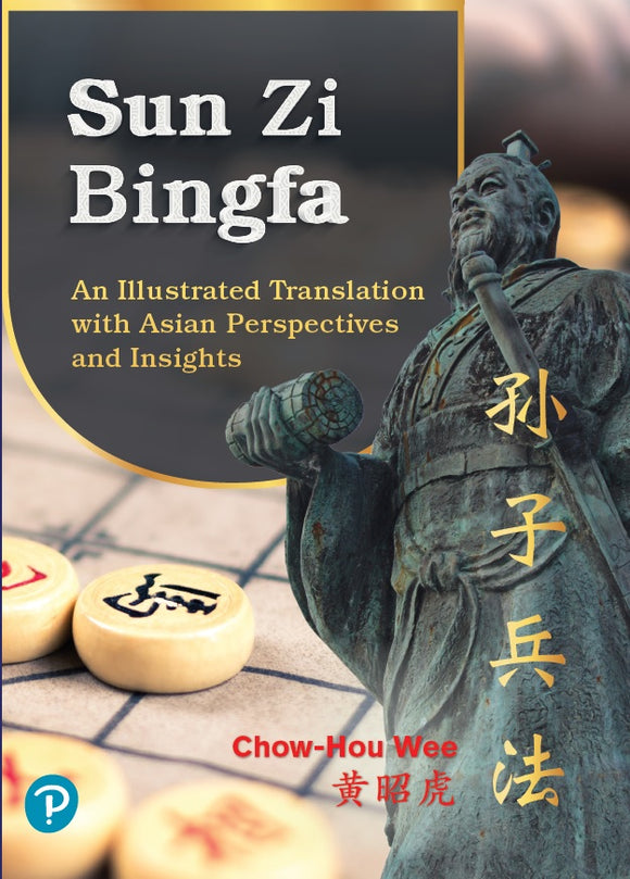 Sun Zi Bingfa: An Illustrated Translation with Asian Perspective and Insights