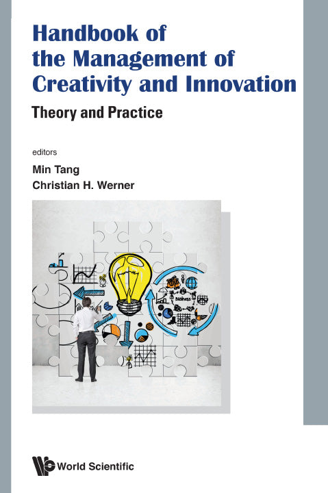 Handbook Of The Management Of Creativity And Innovation: Theory And Practice