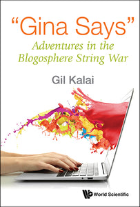 "Gina Says": Adventures In The Blogosphere String War