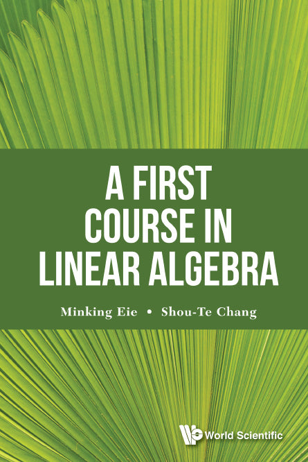 First Course In Linear Algebra, A