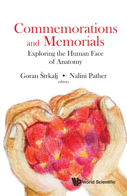 Commemorations And Memorials: Exploring The Human Face Of Anatomy