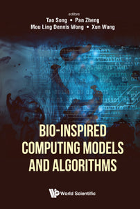 Bio-inspired Computing Models And Algorithms