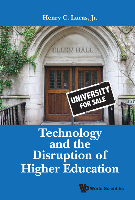 Technology And The Disruption Of Higher Education