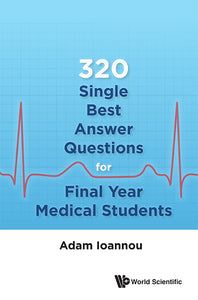 320 Single Best Answer Questions For Final Year Medical Students