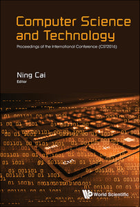 Computer Science And Technology - Proceedings Of The International Conference (Cst2016)