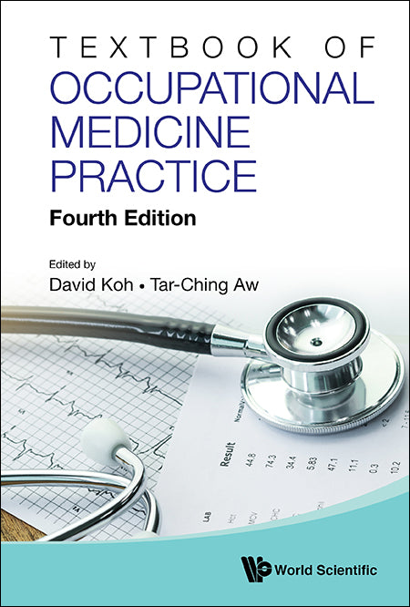 Textbook Of Occupational Medicine Practice (Fourth Edition)