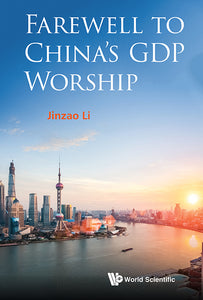 Farewell To China's Gdp Worship