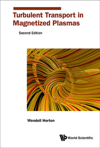 Turbulent Transport In Magnetized Plasmas (Second Edition)