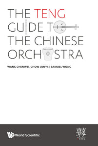 Teng Guide To The Chinese Orchestra, The