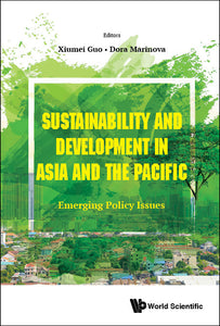 Sustainability And Development In Asia And The Pacific: Emerging Policy Issues