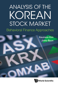 Analysis Of The Korean Stock Market: Behavioral Finance Approaches
