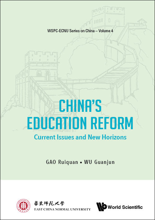 China's Education Reform: Current Issues And New Horizons