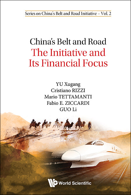 China's Belt And Road: The Initiative And Its Financial Focus