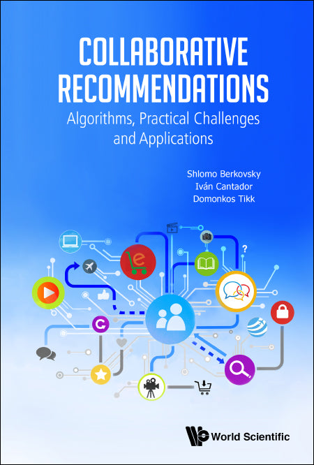 Collaborative Recommendations: Algorithms, Practical Challenges And Applications