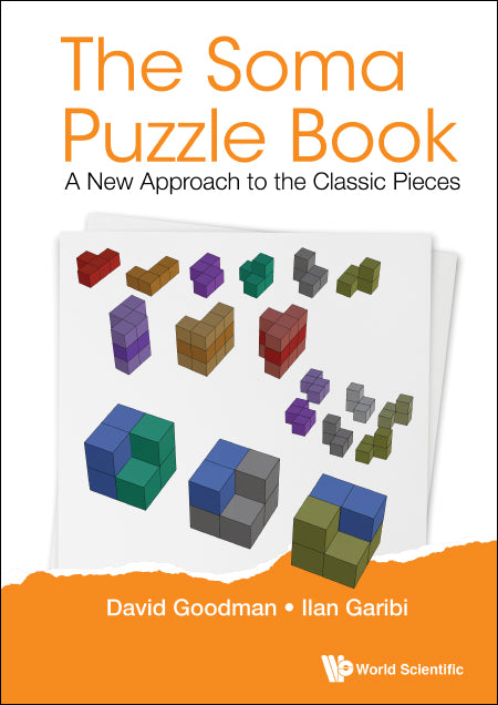 Soma Puzzle Book, The: A New Approach To The Classic Pieces