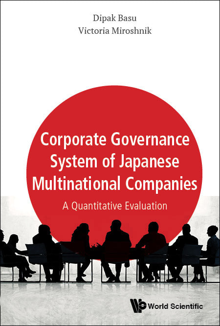 Corporate Governance System Of Japanese Multinational Companies: A Quantitative Evaluation