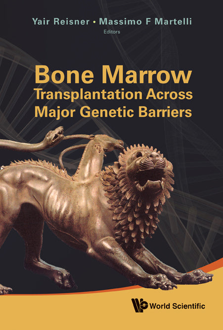 Bone Marrow Transplantation Across Major Genetic Barriers