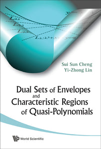 Dual Sets Of Envelopes And Characteristic Regions Of Quasi-polynomials