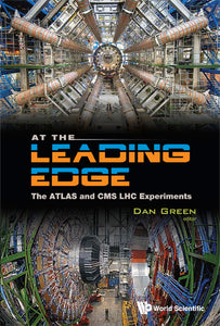 At The Leading Edge: The Atlas And Cms Lhc Experiments