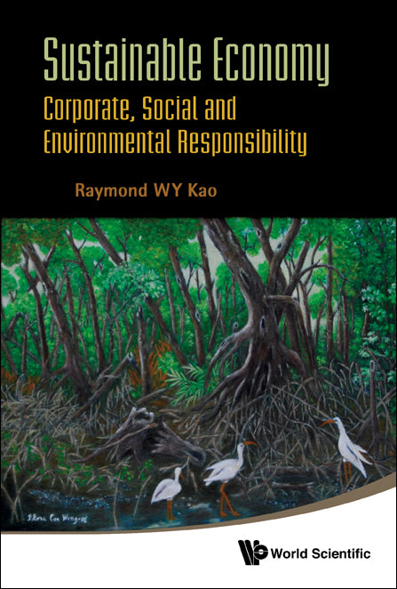 Sustainable Economy: Corporate, Social And Environmental Responsibility