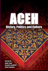[eChapters]Aceh: History, Politics and Culture
(Preliminary pages)