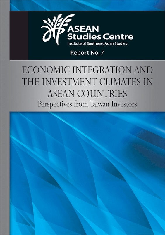 [eBook]Economic Integration and the Investment Climates in ASEAN Countries: Perspectives from Taiwan Investors