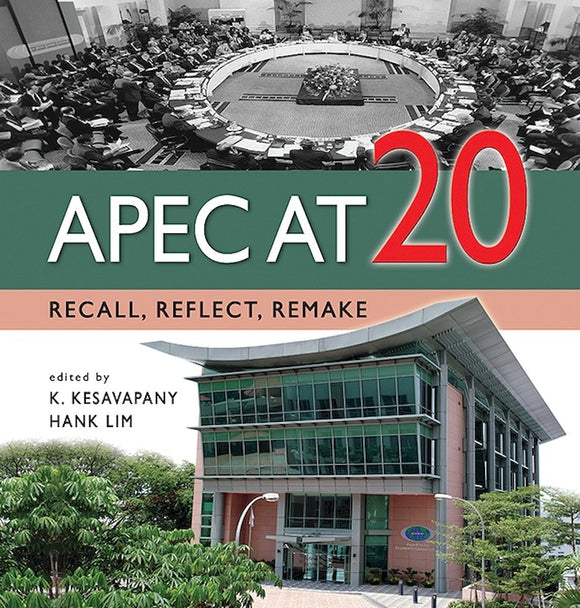 [eChapters]APEC at 20: Recall, Reflect, Remake
(APEC: Genesis and Challenges)
