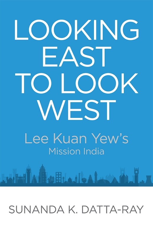 [eChapters]Looking East to Look West: Lee Kuan Yew's Mission India
('MM's Strategy, Goh Chok Tongs Stamina')