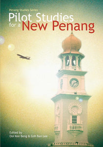 [eChapters]Pilot Studies for a New Penang
(Embodying Social Justice in Employment Legislation and HR Practices)