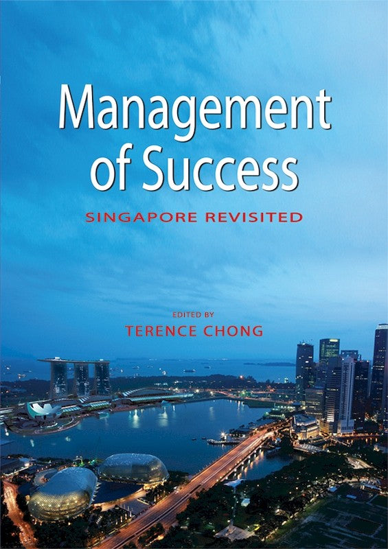 [eChapters]Management of Success: Singapore Revisited
(PM Lee Hsien Loong and the 