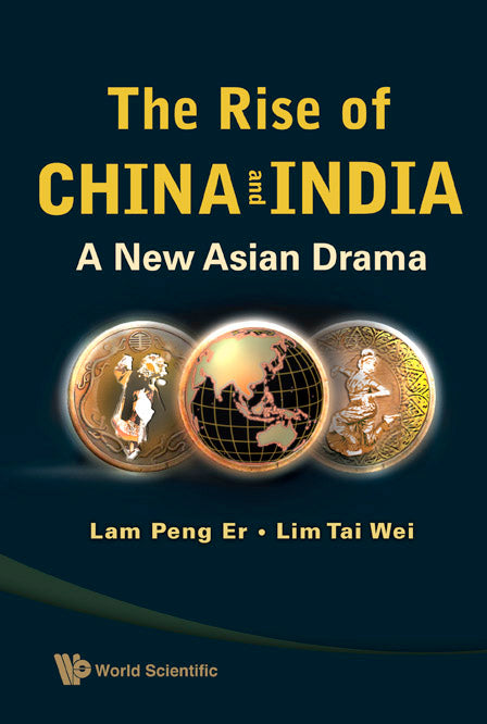 Rise Of China And India, The: A New Asian Drama